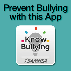 SAMHSA KnowBullying App